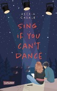 Sing If You Can't Dance - Alexia Casale