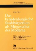 Cover-Bild zum Titel 'Das brandenburgische Stadtbürgertum als Mitgestalter der Moderne' von 'Brigitte Meier'