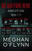 Cover-Bild zum Titel 'Die Ash Park Reihe: Komplette Serie (Bände 1-11)' von 'Meghan O'Flynn'