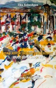Cover-Bild zum Titel 'Was auch immer geschieht - Quoi qu'il arrive' von 'Ilka Scheidgen'