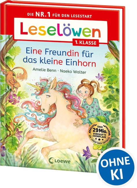 Leselöwen 1. Klasse - Eine Freundin für das kleine Einhorn - Amelie Benn