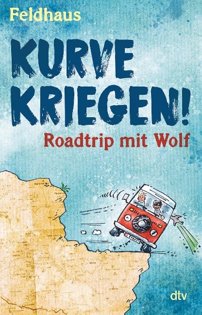 Kurve kriegen - Roadtrip mit Wolf - Hans-Jürgen Feldhaus