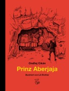 Cover-Bild zum Titel 'Prinz Aberjaja' von 'Ondrej Cikán'