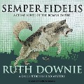 Cover-Bild zum Titel 'Semper Fidelis Lib/E: A Novel of the Roman Empire' von 'Ruth Downie'