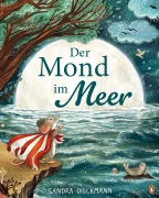 Cover-Bild zum Titel 'Der Mond im Meer' von 'Sandra Dieckmann'