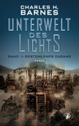 Cover-Bild zum Titel 'Unterwelt des Lichts' von 'Charles H. Barnes'