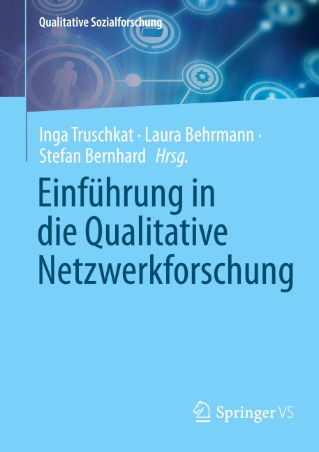 Einführung in die Qualitative Netzwerkforschung - 