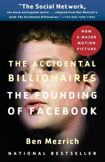 The Accidental Billionaires - Ben Mezrich