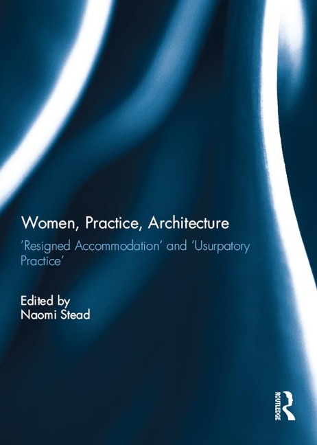 Women, Practice, Architecture - 