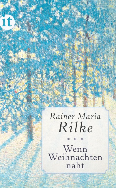 Wenn Weihnachten naht - Rainer Maria Rilke
