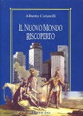 Il nuovo mondo riscoperto - Alberto Caturelli