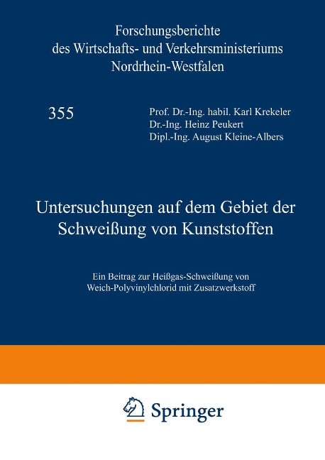 Untersuchungen auf dem Gebiet der Schweißung von Kunststoffen - Karl Krekeler