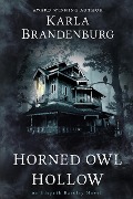 Horned Owl Hollow (An Elspeth Barclay Novel) - Karla Brandenburg