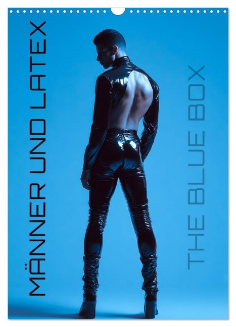 Männer und Latex (Wandkalender 2026 DIN A3 hoch), CALVENDO Monatskalender - Dirk Meutzner