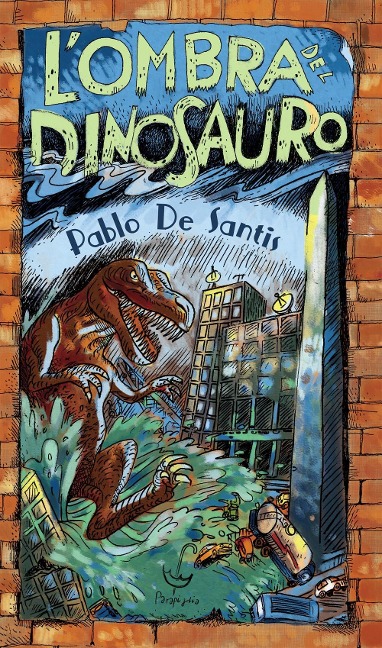 L' ombra del dinosauro - Pablo De Santis