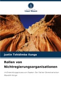 Cover-Bild zum Titel 'Rollen von Nichtregierungsorganisationen' von 'Justin Tshidimba Ilunga'