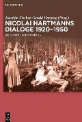 Nicolai Hartmanns Dialoge 1920-1950 - 