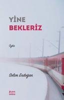 Yine Bekleriz - Selim Erdogan