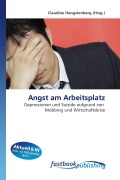 Cover-Bild zum Titel 'Angst am Arbeitsplatz' von ''