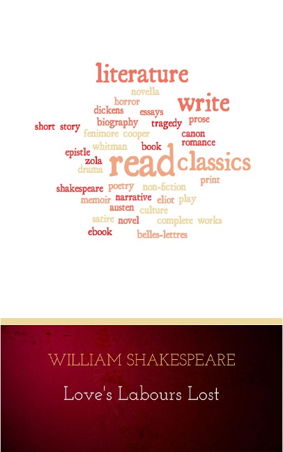 Love's Labours Lost - William Shakespeare