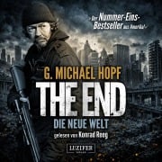 Cover-Bild zum Titel 'THE END - DIE NEUE WELT' von 'G. Michael Hopf'
