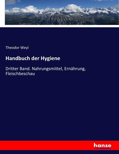 Handbuch der Hygiene - Theodor Weyl