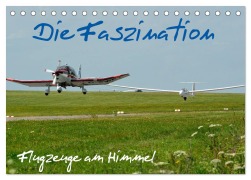 Die Faszination. Flugzeuge am Himmel (Tischkalender 2025 DIN A5 quer), CALVENDO Monatskalender - Friedrich Wesch