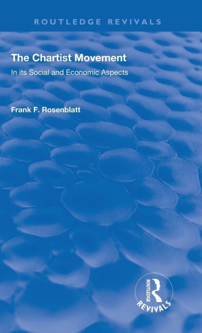 The Chartist Movement - Frank F Rosenblatt