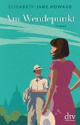 Cover-Bild zum Titel 'Am Wendepunkt' von 'Elizabeth Jane Howard'