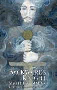 Cover-Bild zum Titel 'The Backwards Knight (Eldritch Remnants, #1)' von 'Matthew Siadak'