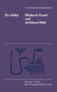 Cover-Bild zum Titel 'Moderne Kunst und Sichtbare Welt' von 'Niels V. Holst'