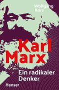 Cover-Bild zum Titel 'Karl Marx' von 'Wolfgang Korn'