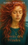 Cover-Bild zum Titel 'Löwin des Windes' von 'Isabel Kapeller'