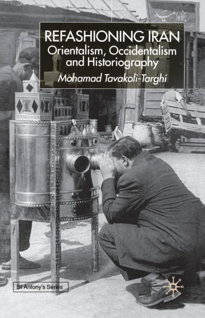 Refashioning Iran - S. Tavakoli-Targhi