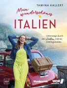 Cover-Bild zum Titel 'Mein wunderschönes Italien' von 'Tamina Kallert'