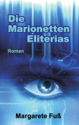 Cover-Bild zum Titel 'Die Marionetten Eliterias' von 'Margarete Fuß'