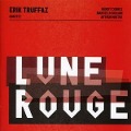 Cover-Bild zum Titel 'Lune rouge' von 'Erik Quartet Truffaz'