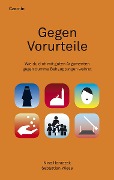 Cover-Bild zum Titel 'Gegen Vorurteile' von 'Nina Horaczek, Sebastian Wiese'