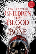 Cover-Bild zum Titel 'Children of Blood and Bone' von 'Tomi Adeyemi'