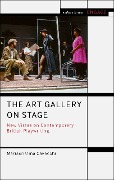 The Art Gallery on Stage - Mariacristina Cavecchi