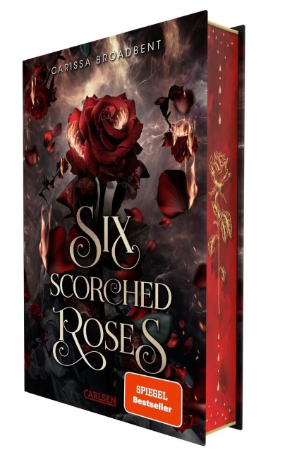 Six Scorched Roses (Crowns of Nyaxia) - Carissa Broadbent