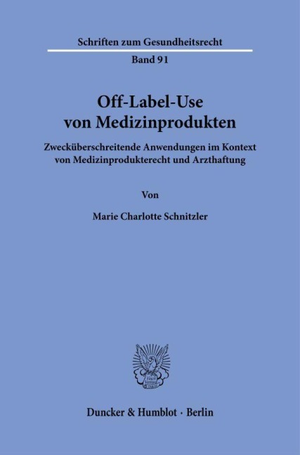 Off-Label-Use von Medizinprodukten - Marie Charlotte Schnitzler