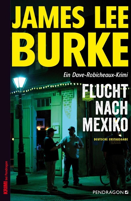 Flucht nach Mexiko - James Lee Burke