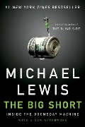 The Big Short: Inside the Doomsday Machine - Michael Lewis