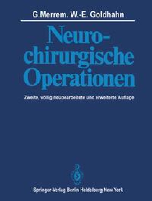 Neurochirurgische Operationen - G. Merrem, W. -E. Goldhahn