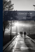 Cover-Bild zum Titel 'L'Ã(c)ducation' von 'Henri Chaumont'