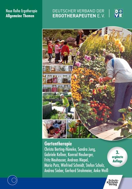 Gartentherapie - Christa Hüneke-Berting, Sandra Jung, Gabriele Kellner, Fritz Neuhauser, Andreas Niepel