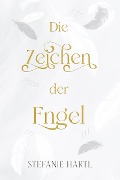 Cover-Bild zum Titel 'Die Zeichen der Engel' von 'Stefanie Hartl'