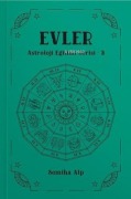 Cover-Bild zum Titel 'Astroloji Egitimi Serisi 3 - Evler' von 'Semiha Alp'