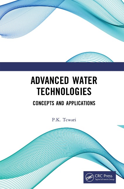 Advanced Water Technologies - P. K. Tewari